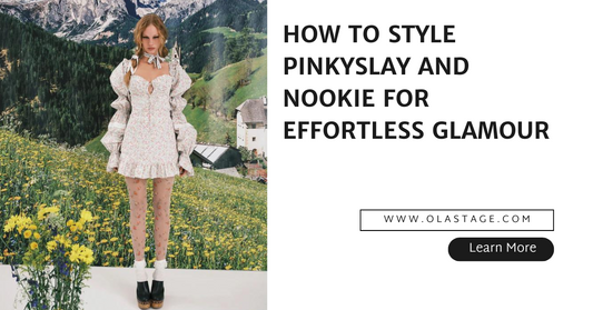 How to Style Pinkyslay and Nookie for Effortless Glamour