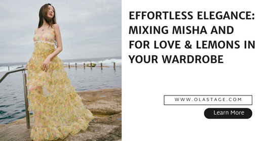 Effortless Elegance: Mixing Misha and For Love & Lemons in Your Wardrobe