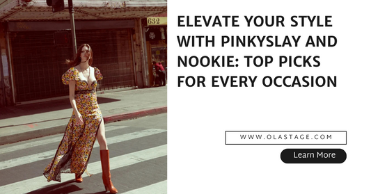Elevate Your Style with Pinkyslay and Nookie: Top Picks for Every Occasion