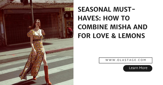 Seasonal Must-Haves: How to Combine Misha and For Love & Lemons